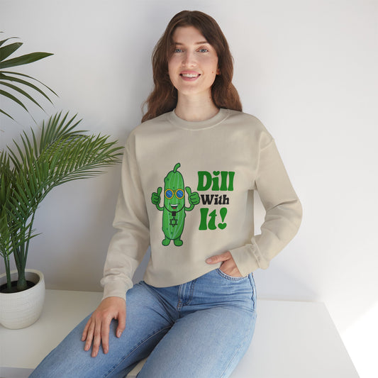 Dill With It Jewish Sweatshirt